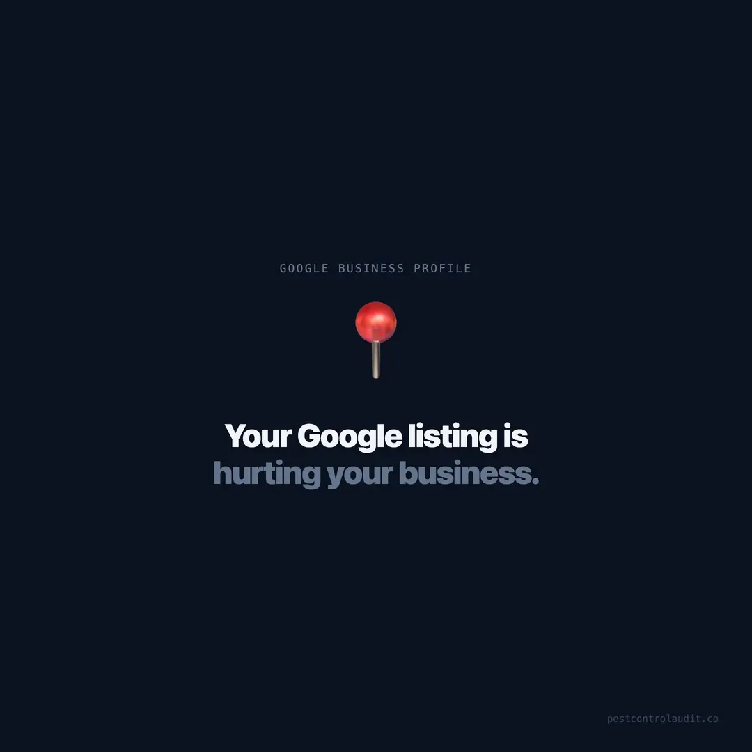 Is Your Google Business Listing Hurting Your Pest Control Business?